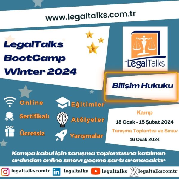 LegalTalks BootCamp Winter 2024 - Bilişim Hukuku